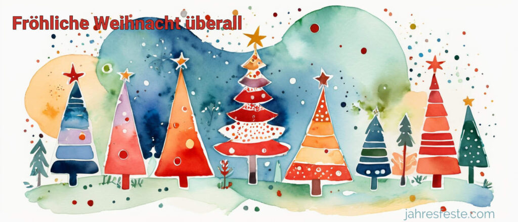 Fröhliche Weihnacht überall