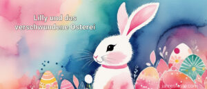 Lilly und das verschwundene Osterei